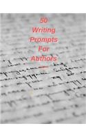 50 Writing Prompts For Authors Volume 3