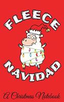 Fleece Navidad A Christmas Notebook