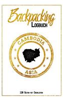 Backpacking Logbuch Cambodia Asia 120 Seiten mit Checklisten