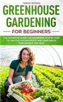 Greenhouse gardening for beginners