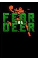 Fear The Deer: Gift For Milwaukee Basketball Bucks Fans player jump Lined Notebook / Diary / Journal To Write In 6"x9" for basketball cheerleaders, basketball coac