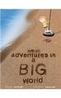 Small Adventures in a Big World