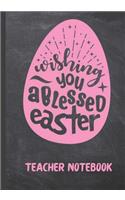 Wishing You a Blessed Easter Teacher Notebook