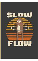 Slow Flow