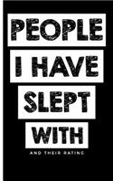 People I Have Slept With And Their Rating: A Perfect Funny Gag Gift For Adults; Bridal Shower Bachelorette Engagement Birthday Party;