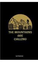 The Mountains are Calling Notebook