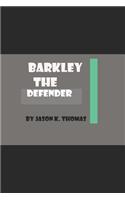 Barkley The Defender