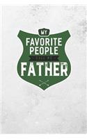 My Favorite People Call Me Father: Family life grandpa dad men father's day gift love marriage friendship parenting wedding divorce Memory dating Journal Blank Lined Note Book