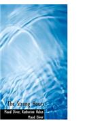 The Strong Hours: (English)
