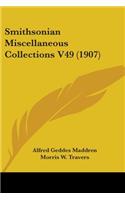 Smithsonian Miscellaneous Collections V49 (1907)