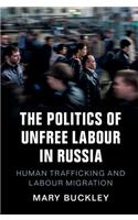 Politics of Unfree Labour in Russia