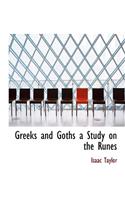 Greeks and Goths a Study on the Runes