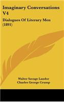 Imaginary Conversations V4: Dialogues Of Literary Men (1891)