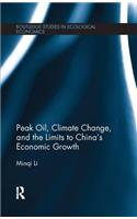 Peak Oil, Climate Change, and the Limits to China's Economic Growth