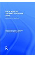 Local Agrarian Societies in Colonial India