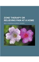 Zone Therapy or Relieving Pain at a Home