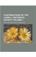 Contributions of the Lowell Historical Society Volume 1
