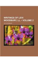 Writings of Levi Woodbury, LL. (Volume 2)