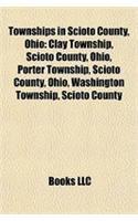 Townships in Scioto County, Ohio: Clay Township, Scioto County, Ohio, Porter Township, Scioto County, Ohio, Washington Township, Scioto County(English)