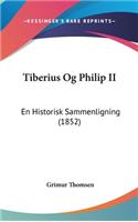 Tiberius Og Philip II: En Historisk Sammenligning (1852)