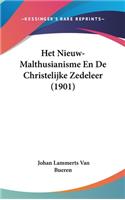 Het Nieuw-Malthusianisme En de Christelijke Zedeleer (1901)