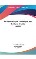 de Bemesting En Het Drogen Van Koffie in Brazilie (1898)