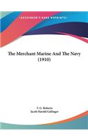 The Merchant Marine and the Navy (1910)