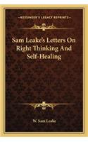 Sam Leake's Letters on Right Thinking and Self-Healing