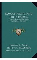 Famous Riders And Their Horses