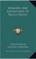 Memoirs And Adventures Of Felice Orsini