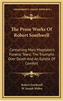 The Prose Works Of Robert Southwell