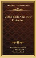 Useful Birds and Their Protection