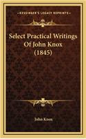 Select Practical Writings of John Knox (1845)