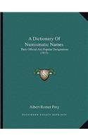 Dictionary of Numismatic Names