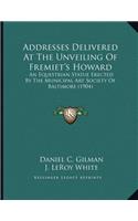 Addresses Delivered At The Unveiling Of Fremiet's Howard