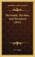 Family, The State, And The School (1912)