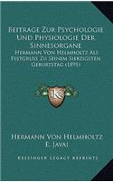 Beitrage Zur Psychologie Und Physiologie Der Sinnesorgane