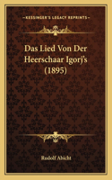 Das Lied Von Der Heerschaar Igorj's (1895)