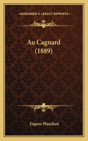 Au Cagnard (1889)