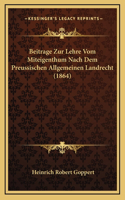 Beitrage Zur Lehre Vom Miteigenthum Nach Dem Preussischen Allgemeinen Landrecht (1864)