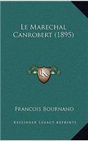 Le Marechal Canrobert (1895)