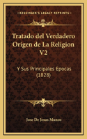 Tratado del Verdadero Origen de La Religion V2