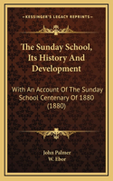 The Sunday School, Its History And Development