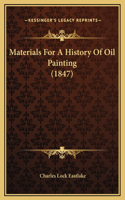 Materials For A History Of Oil Painting (1847)