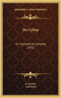 Der Cyklop: Ein Satyrspiel Von Euripides (1851)