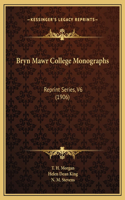 Bryn Mawr College Monographs