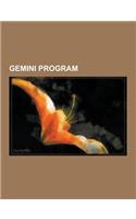 Gemini Program: Gemini Mission, Titan Rockets, Gemini 10, Advanced Gemini, Project Gemini, Boilerplate, Gemini 4, Lgm-25c Titan II, GE(English)