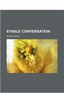 Stable Conversation