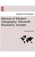 Manual of Modern Geography. Eleventh thousand, revised.: (English)