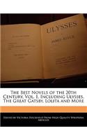 The Best Novels of the 20th Century, Vol. 1, Including Ulysses, the Great Gatsby, Lolita and More